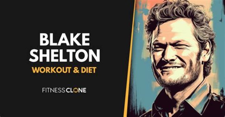 Blake Shelton Diet Plan